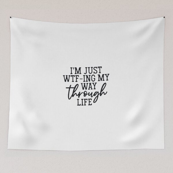 Item preview, WTFing My Way Through Life  designed and sold by chanat3659.