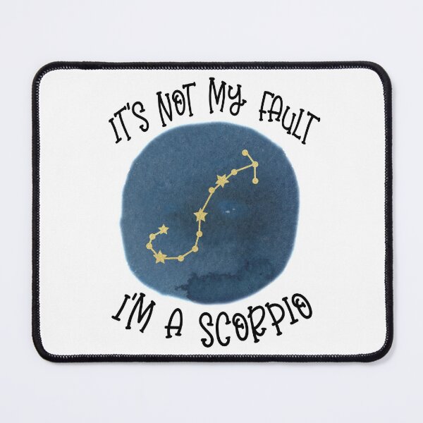 Item preview, Its Not My Fault, Im A Scorpio designed and sold by Pink Pineapple Works.