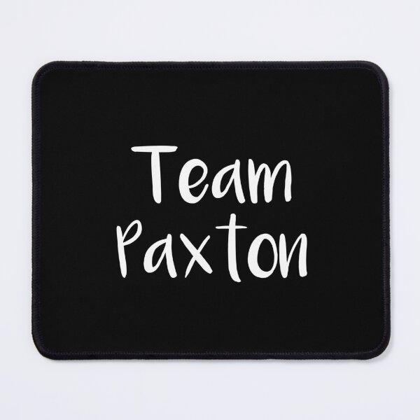 Item preview, Team Paxton (Black) designed and sold by quoteedesigns.