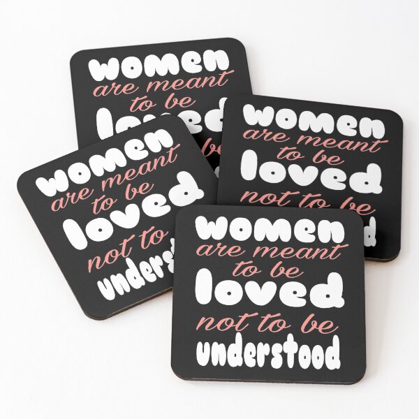 Item preview,  Women are meant to be loved not to be understood T-shirt designed and sold by Unique styl  DeSigNe.