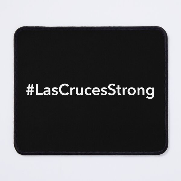 Item preview, Las Cruces Strong designed and sold by Novel Gifts.