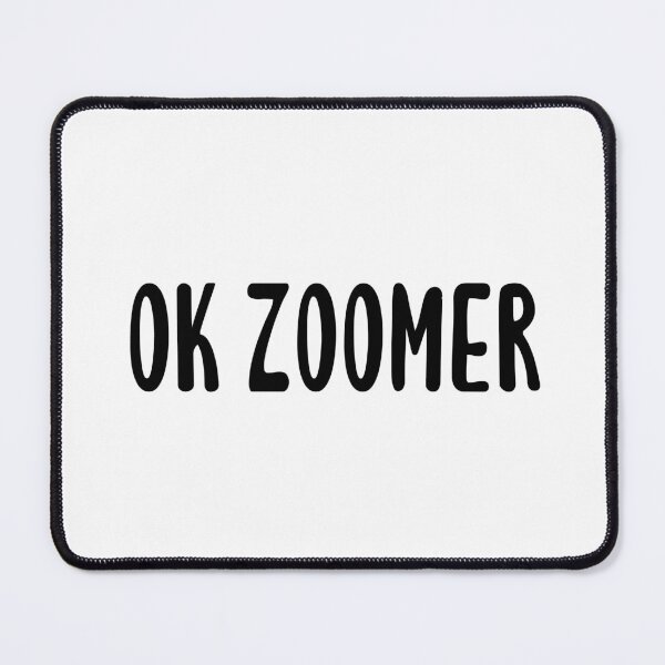 Item preview, OK Zoomer designed and sold by quoteedesigns.