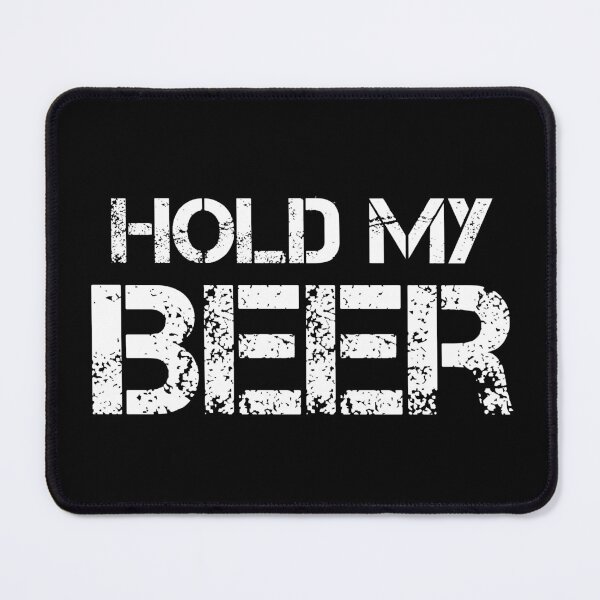 Item preview, Hold My Beer designed and sold by quoteedesigns.