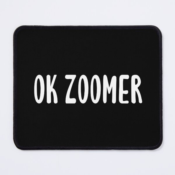 Item preview, OK Zoomer Meme (Black) designed and sold by quoteedesigns.