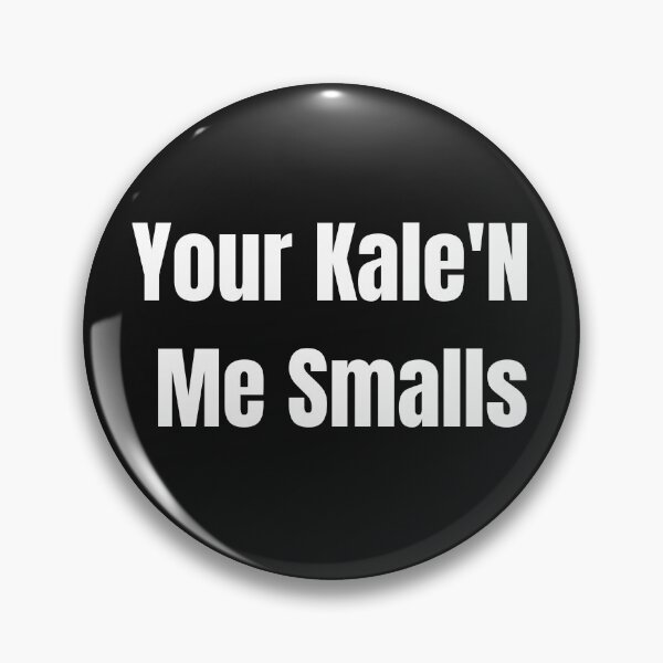 Item preview, Your KaleN Me Smalls Baseball Quote White designed and sold by Vegginitup.