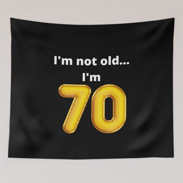 Item preview, I'm not old... I'm 70 designed and sold by DylanJones1.