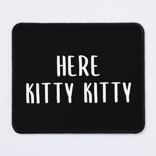 Item preview, Here Kitty Kitty (Black) designed and sold by quoteedesigns.