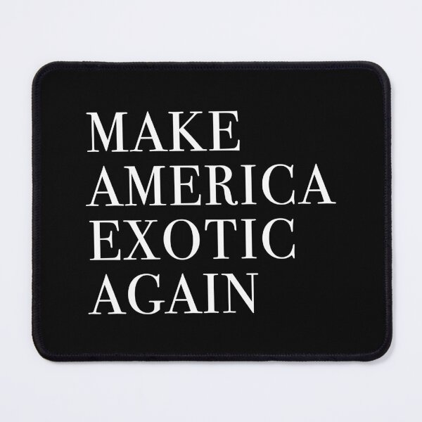 Item preview, Make America Exotic Again - Tiger King (Black) designed and sold by quoteedesigns.