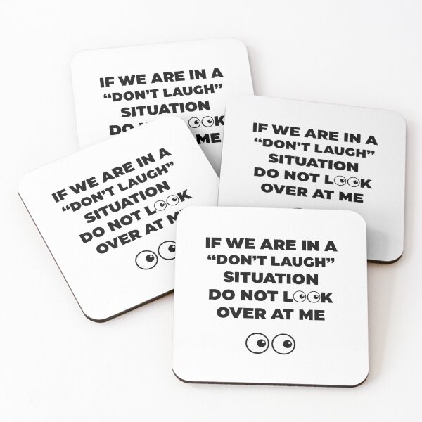 Item preview, If We Are In a Don't Laugh Situation Do Not Look Over At Me  designed and sold by Rami Khalifah.