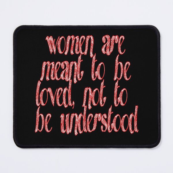 Item preview, Women are meant to be loved not to be understood T-shirt designed and sold by Unique styl  DeSigNe.