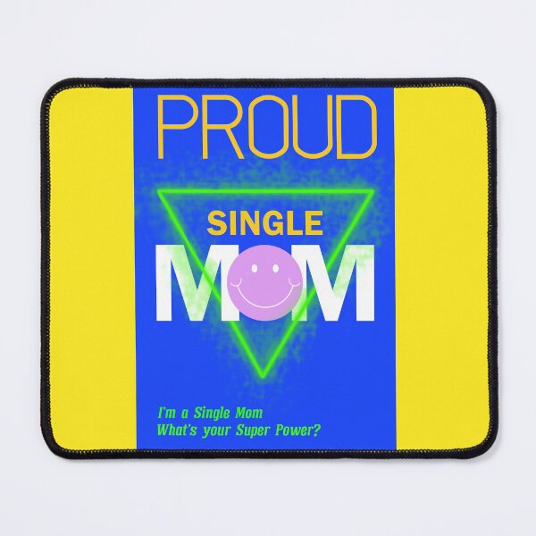 Item preview, Proud Single Mom  designed and sold by vidyaroul.