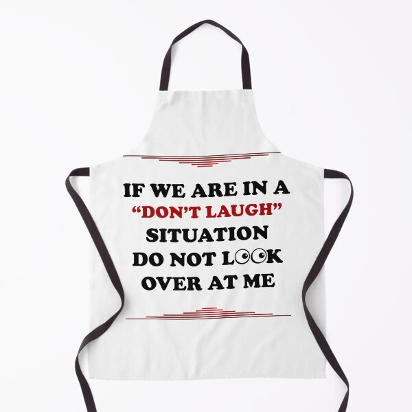 Item preview, If We Are In a Don't Laugh Situation Do Not Look Over At Me  designed and sold by Rami Khalifah.