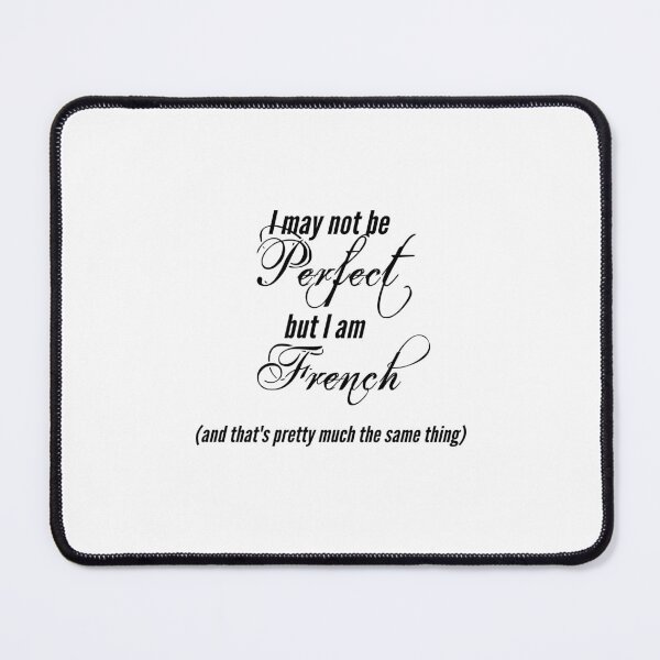 Item preview, I may not be perfect but I am French designed and sold by SoLarghi.