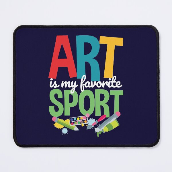 Item preview,  Art Is My Favorite Sport School Teacher Student  designed and sold by jaygo.