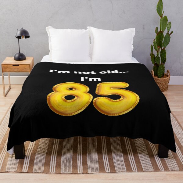 Item preview, I'm not old... I'm 85 designed and sold by DylanJones1.