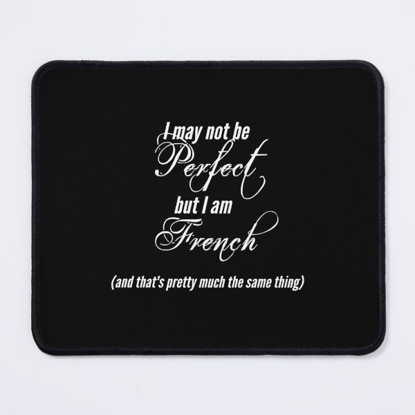 Item preview, I may not be perfect but I am French designed and sold by SoLarghi.