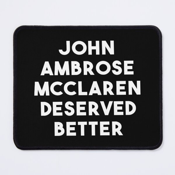 Item preview, John Ambrose Mcclaren Deserved Better (Black) designed and sold by quoteedesigns.
