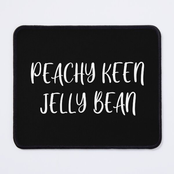 Item preview, Peachy Keen Jelly Bean (Black) designed and sold by quoteedesigns.