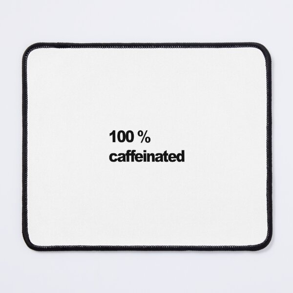 Item preview, 100% Caffeinated designed and sold by SoLarghi.