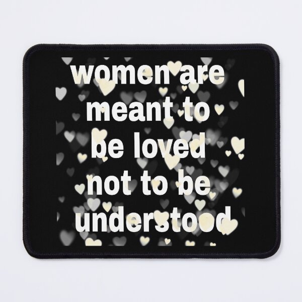 Item preview, Women are meant to be loved not to be understood T-shirt designed and sold by Unique styl  DeSigNe.