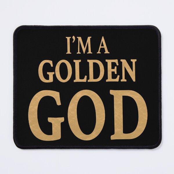 Item preview, I'm a Golden God (Black) designed and sold by quoteedesigns.