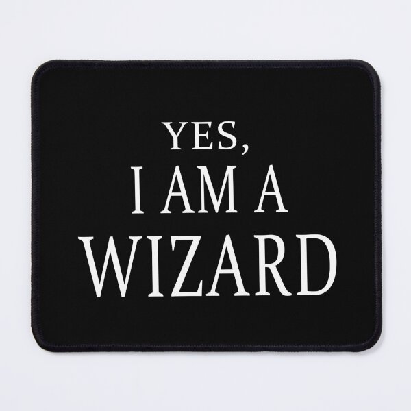 Item preview, Yes, I Am A Wizard (Black) designed and sold by quoteedesigns.