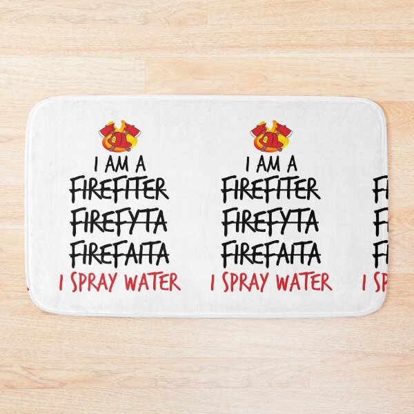 Item preview,  Firefighters I Spray Water- Firefighter Humor FD Fire Department  designed and sold by TeesYouWant.