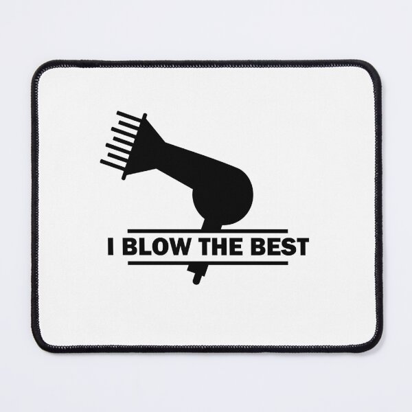Item preview, I Blow The Best Funny Hairdressing / Barber Pun (Black ) designed and sold by RomeoSketches.