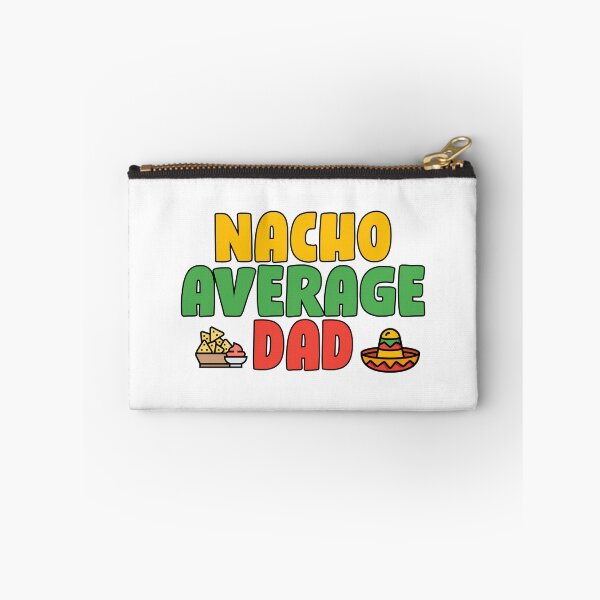 Item preview, Nacho Average Dad designed and sold by Rylastores.