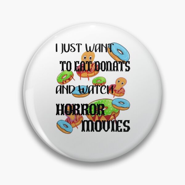 Item preview, I Just Want To Eat Donut And Watch Horror Movies designed and sold by Bodino.
