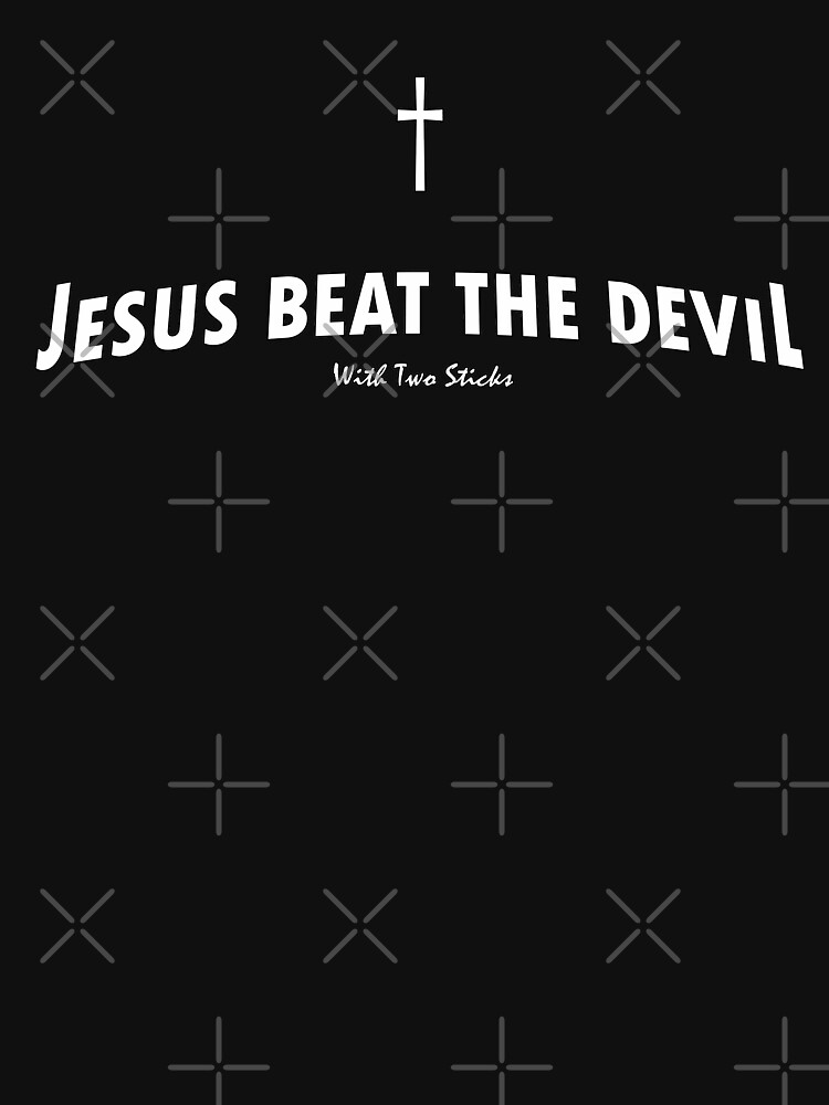 jesus beat the devil t shirt