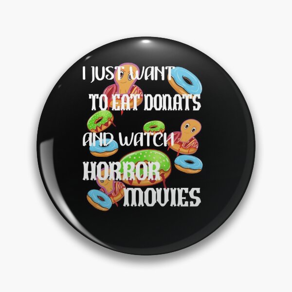 Item preview, I Just Want To Eat Donut And Watch Horror Movies designed and sold by Bodino.