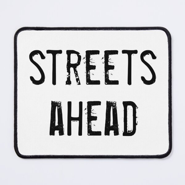 Item preview, Streets Ahead designed and sold by quoteedesigns.