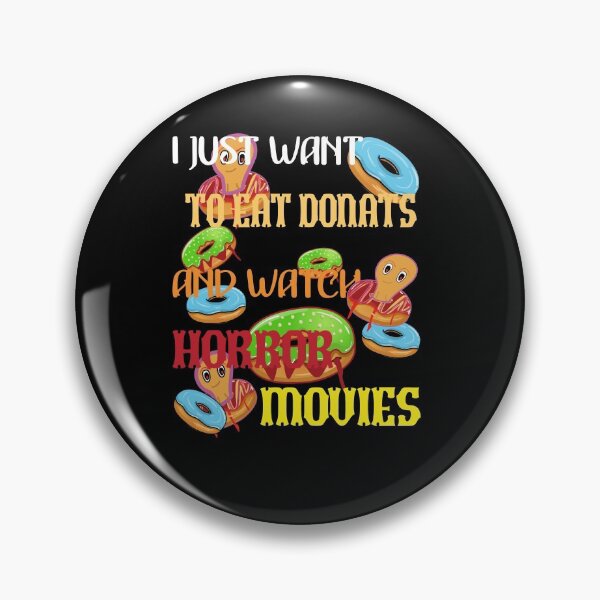 Item preview, Kopie von I Just Want To Eat Donut And Watch Horror Movies designed and sold by Bodino.