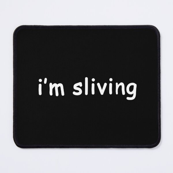 Item preview, i'm sliving (Black) designed and sold by quoteedesigns.