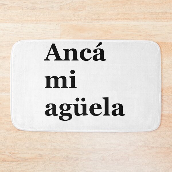 Item preview, Ancá mi agüela designed and sold by tonik12.