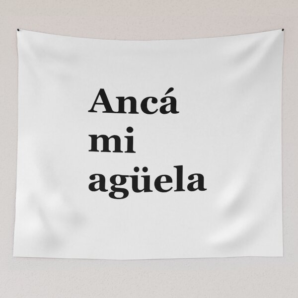 Item preview, Ancá mi agüela designed and sold by tonik12.