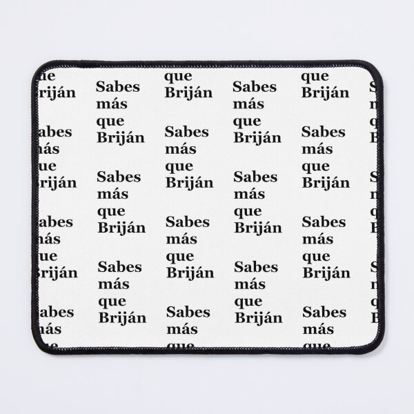 Item preview, Sabes mas que Briján designed and sold by tonik12.