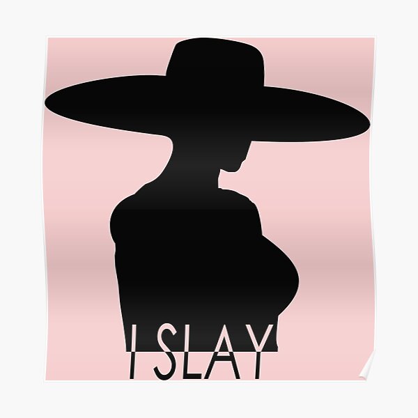 I Slay Poster