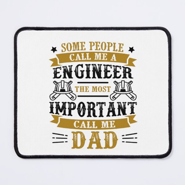 Item preview, Father Day Quote and Saying Most Important Call me Dad (Engineer) designed and sold by WearWolfDesigns.
