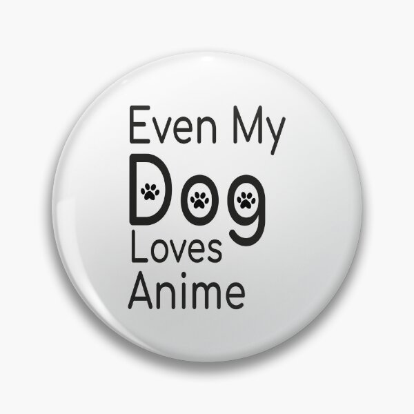 Item preview, Even My Dog Loves Anime  designed and sold by Jadyco.
