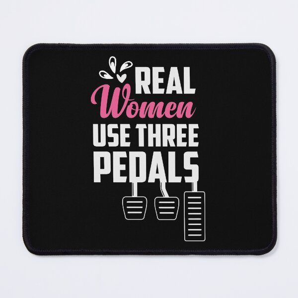 Item preview, Real Women Use Three Pedals Funny Stick Shift Car Saying / Gift for Women's / Birthday Gifts designed and sold by Chamssou.
