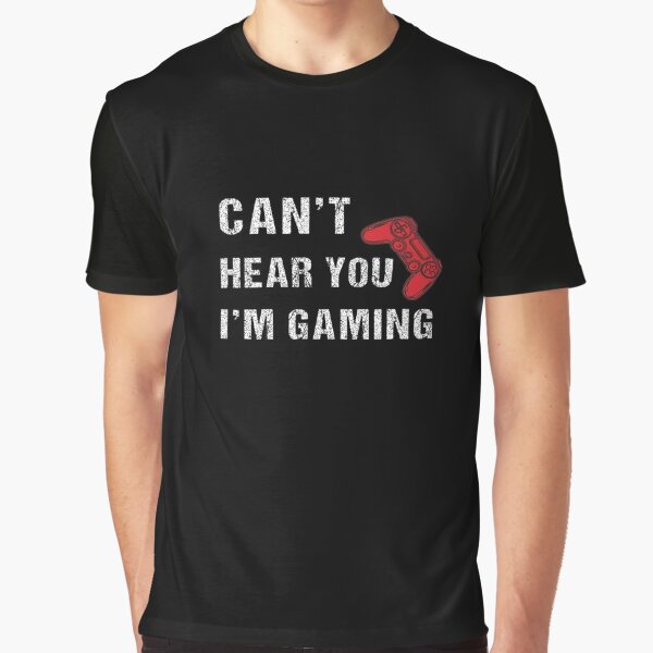 i can&#39;t hear you i&#39;m gaming,can&#39;t hear you i&#39;m  gaming meme, Funny Gift for gamers streamers, national video game day Art  Print for Sale by fati1627