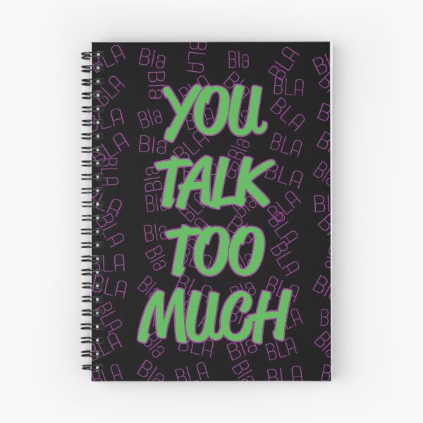Item preview, You Talk Too Much BLA Bla designed and sold by MHich.