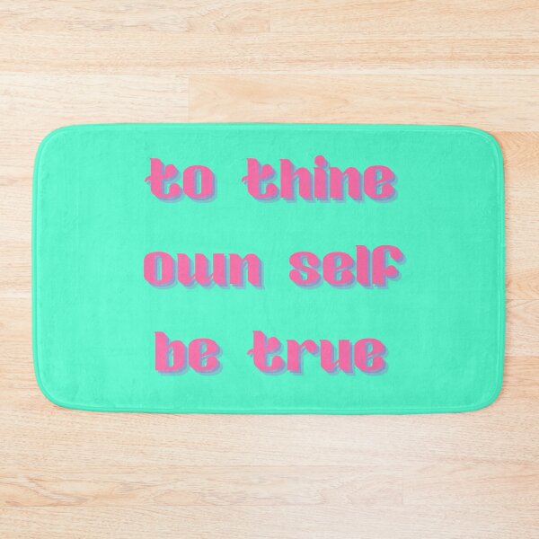 Item preview, To Thine Own Self Be True- Mint designed and sold by inmylife24601.