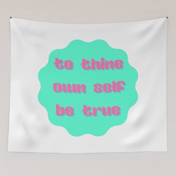 Item preview, To Thine Own Self Be True- Mint designed and sold by inmylife24601.
