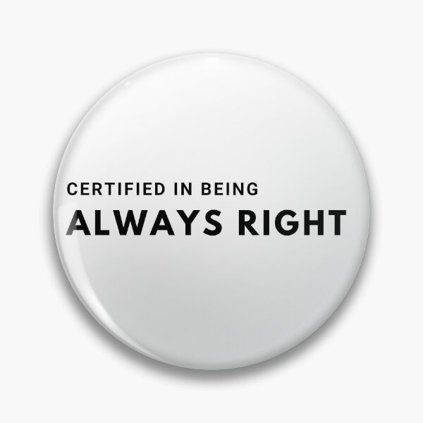 Item preview, Always right designed and sold by Adult Lord Childish.