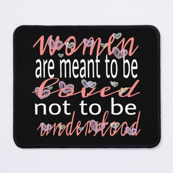 Item preview, Women are meant to be loved not to be understood T-shirt designed and sold by Unique styl  DeSigNe.