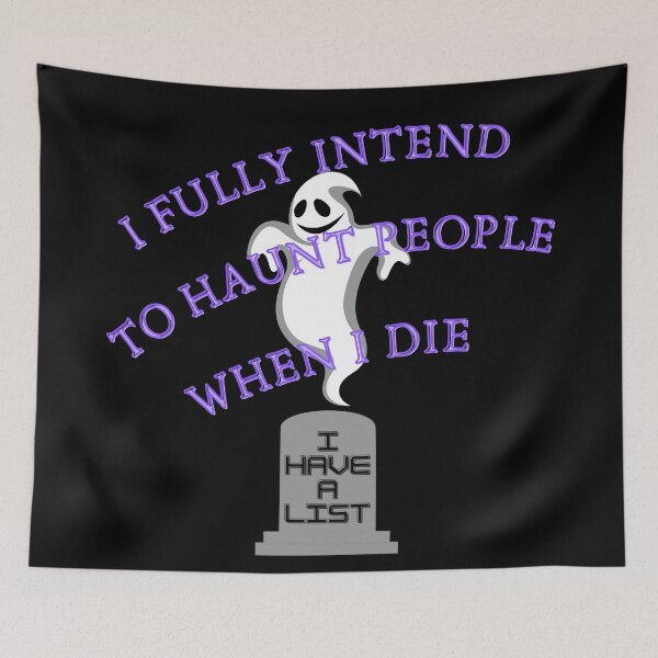 Item preview, I Fully Intend to Haunt People When I Die designed and sold by QLityProducts.