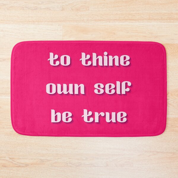 Item preview, To Thine Own Self Be True - Hot Pink designed and sold by inmylife24601.